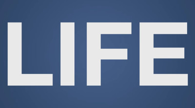 "Life"